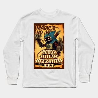 Robot Ninja Wizard  3 Long Sleeve T-Shirt